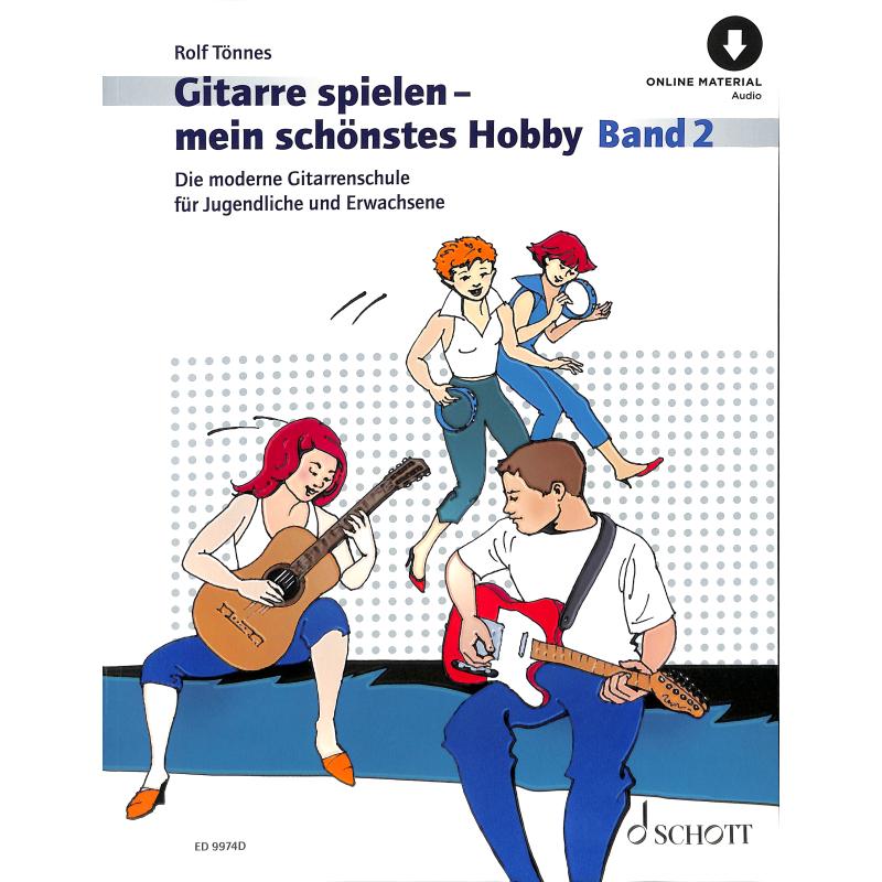Gitarre spielen mein schönstes Hobby 2 Gitarre spielen mein schönstes Hobby 2