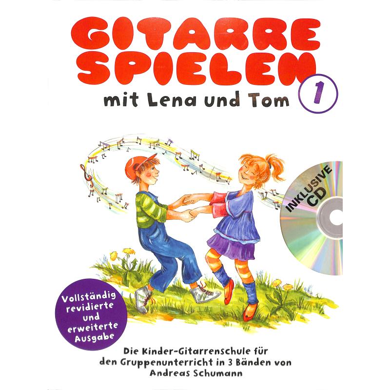 Gitarre spielen mit Lena und Tom 1 Gitarre spielen mit Lena und Tom 1