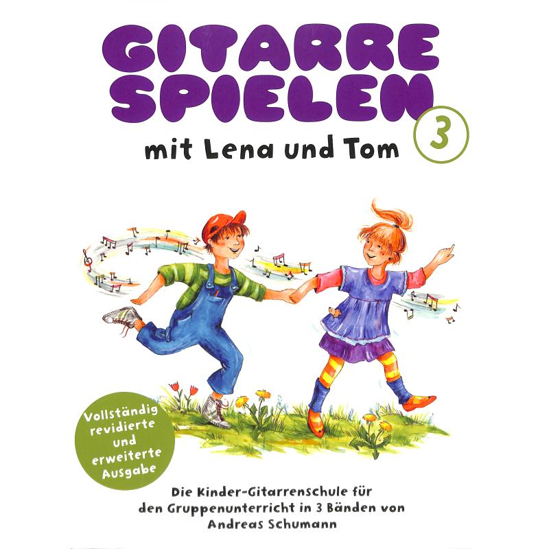 Gitarre spielen mit Lena und Tom 3 Gitarre spielen mit Lena und Tom 3