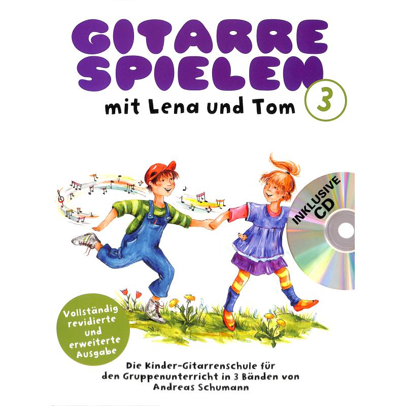 Gitarre spielen mit Lena und Tom 3 Gitarre spielen mit Lena und Tom 3