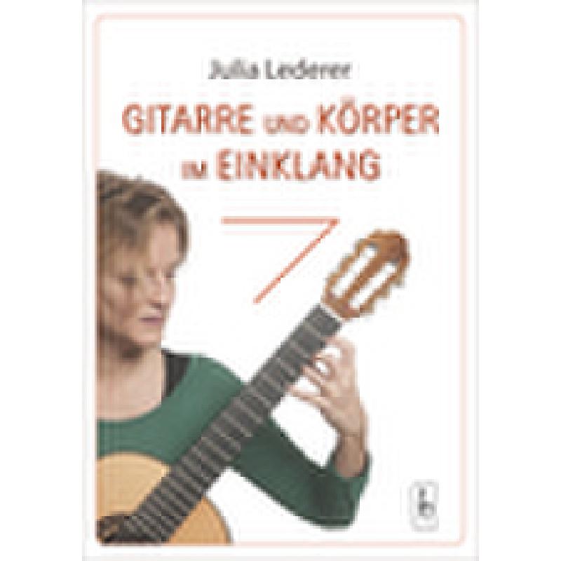Gitarre und Körper im Einklang | Körpergerechte Haltung und Wahrnehming beim Gitarrespielen Gitarre und Körper im Einklang | Körpergerechte Haltung und Wahrnehming beim Gitarrespielen