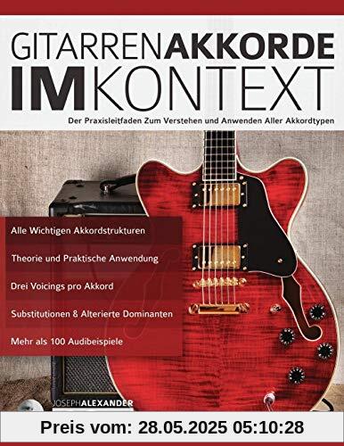 Gitarrenakkorde im Kontext: Konstruktion und Anwendung Gitarrenakkorde im Kontext: Konstruktion und Anwendung