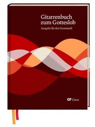Gitarrenbuch zum Gotteslob: Ausgabe für den Stammteil (Musik zum Gotteslob) von Carus-Verlag Stuttgart