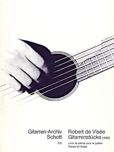 Gitarrenstücke: Ludwig XIV. gewidmet. Gitarre.: Ludwig XIV. gewidmet. guitar. (Gitarren-Archiv)