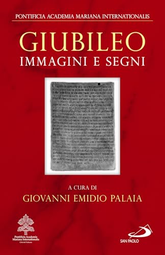 Giubileo. Immagini e segni (Dimensioni dello spirito) von San Paolo Edizioni