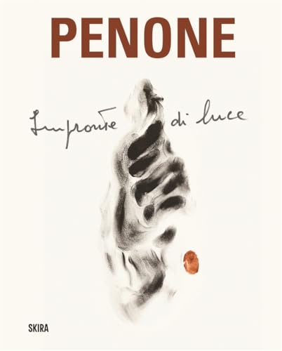 Giuseppe Penone: Imprints of Light (Cataloghi arte contemporanea) von Skira