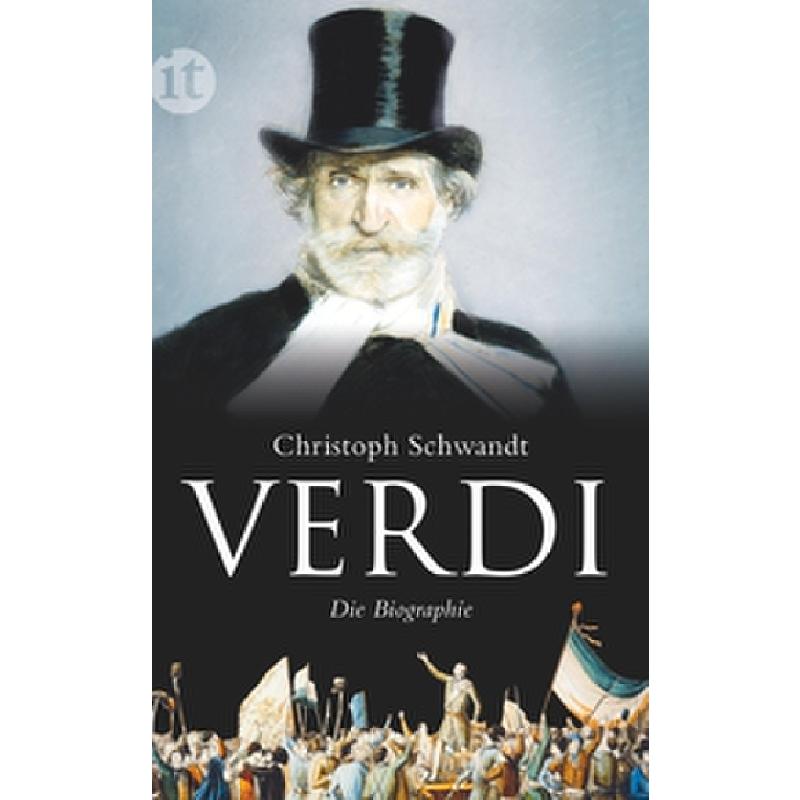 Giuseppe Verdi - Die Biographie