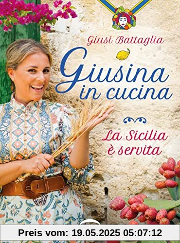 Giusina in Cucina. La Sicilia Servita Giusina in Cucina. La Sicilia Servita