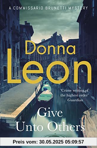 Give Unto Others (A Commissario Brunetti Mystery)