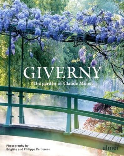 Giverny - The Garden of Claude Monet von ULMER