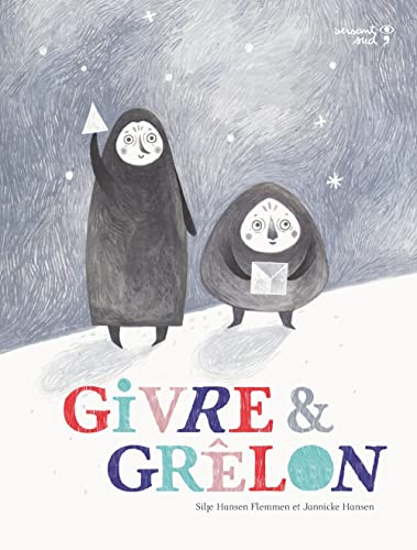 Givre et Grêlon Givre et Grêlon von VERSANT SUD J