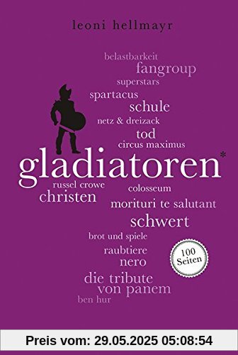 Gladiatoren. 100 Seiten (Reclam 100 Seiten)