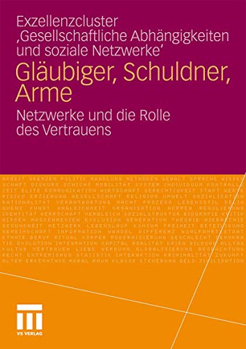 Gläubiger, Schuldner, Arme: Netzwerke und die Rolle des Vertrauens