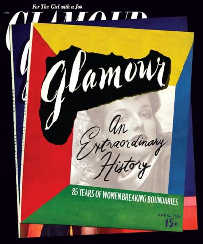 Glamour: An Extraordinary History: 85 Years of Women Breaking Boundaries von Abrams & Chronicle Books