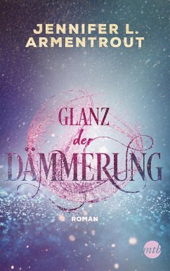 Glanz der Dämmerung / Götterleuchten Bd.3 (eBook, ePUB) von Mira Taschenbuch Verlag