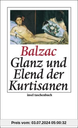 Glanz und Elend der Kurtisanen: Roman (insel taschenbuch)