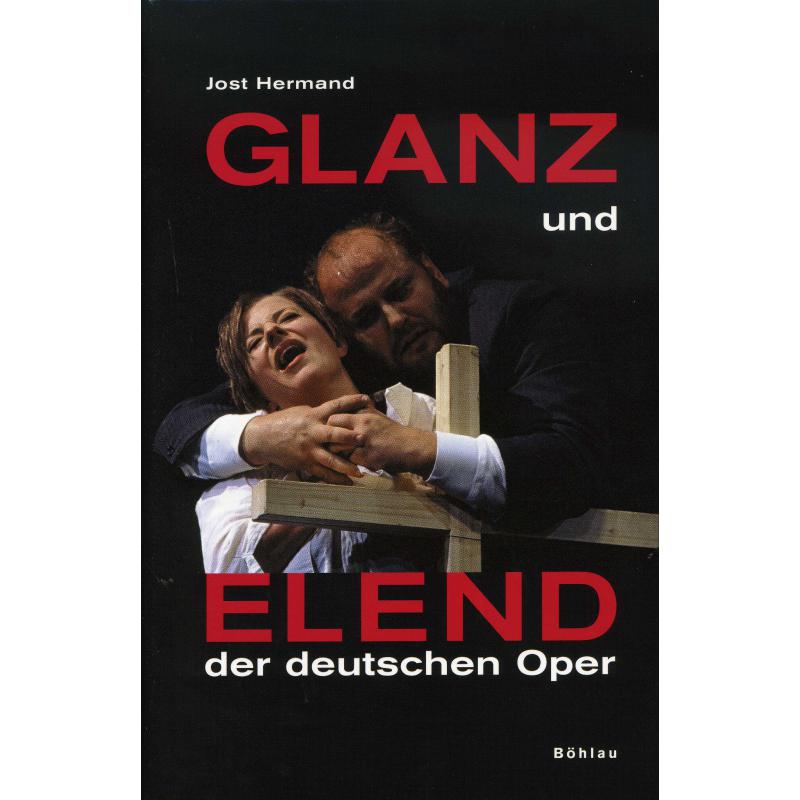 Glanz und Elend der deutschen Oper
