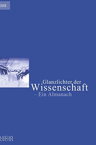 Glanzlichter der Wissenschaft 2008: Ein Almanach von De Gruyter Oldenbourg