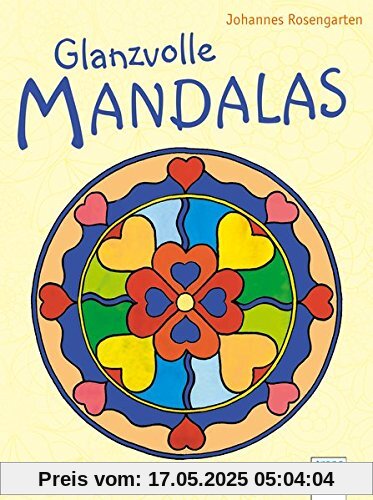Glanzvolle Mandalas. Glück, Entspannung, Träumerei
