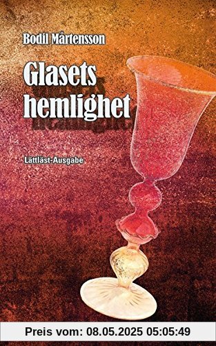 Glasets hemlighet: Lättläst-Ausgabe