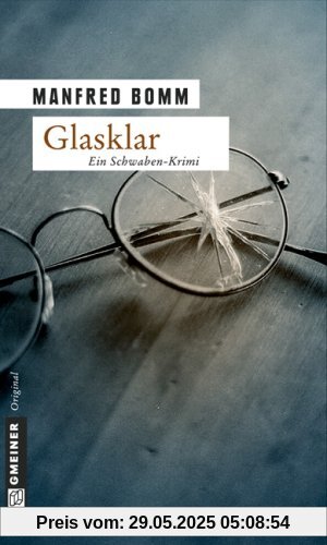 Glasklar: Ein Schwaben-Krimi. Der neunte Fall für August Häberle