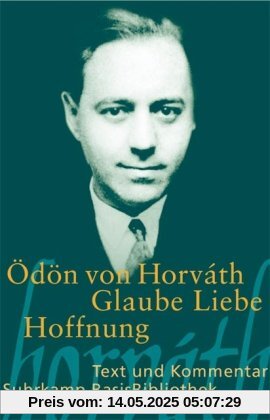 Glaube Liebe Hoffnung: Ein kleiner Totentanz (Suhrkamp BasisBibliothek)