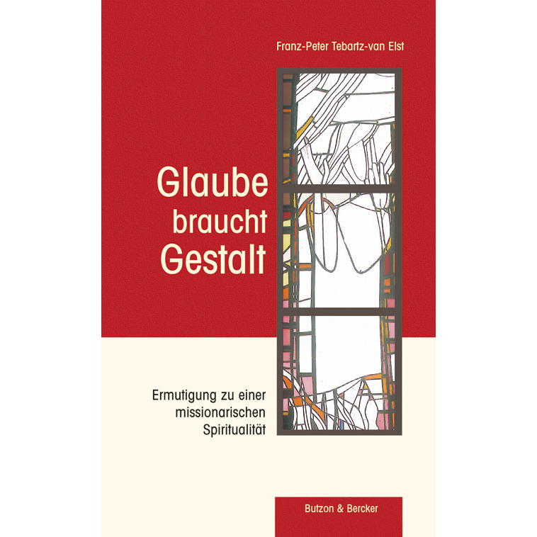 Glaube braucht Gestalt (1 Stück) von Butzon und Bercker