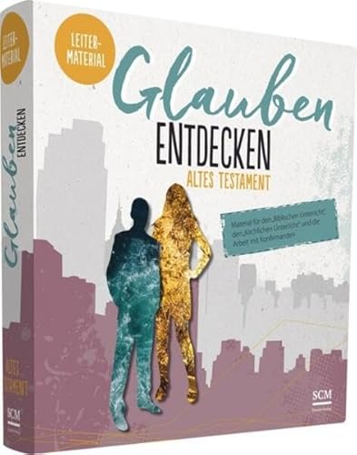 Glauben entdecken AT Leitermaterial: Material für den "Biblischen Unterricht", den "kirchlichen Unterricht" und die Arbeit mit Konfirmanden Glauben entdecken AT Leitermaterial: Material für den "Biblischen Unterricht", den "kirchlichen Unterricht" und die Arbeit mit Konfirmanden