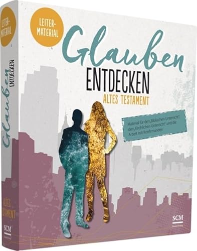 Glauben entdecken AT Leitermaterial: Material für den "Biblischen Unterricht", den "kirchlichen Unterricht" und die Arbeit mit Konfirmanden Glauben entdecken AT Leitermaterial: Material für den "Biblischen Unterricht", den "kirchlichen Unterricht" und die Arbeit mit Konfirmanden