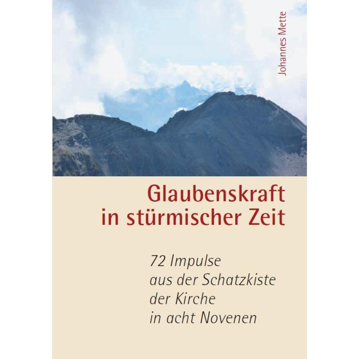 Glaubenskraft in stürmischer Zeit - 72 Impulse aus der Schatzkiste der Kirche in... Glaubenskraft in stürmischer Zeit - 72 Impulse aus der Schatzkiste der Kirche in... von Fink Kunstverlag Josef
