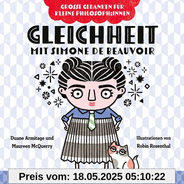 Gleichheit mit Simone de Beauvoir: Warum alle Menschen gleich sind. Philosophieren mit Kindern. Bilderbuch über Diversität für Kinder von 2 bis 4. ... (Große Gedanken für kleine Philosoph:innen)