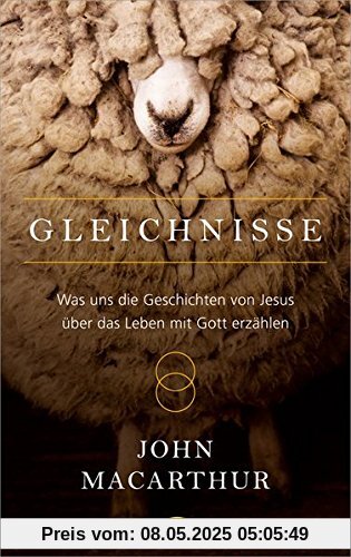 Gleichnisse: Was uns die Geschichten von Jesus über das Leben mit Gott erzählen.
