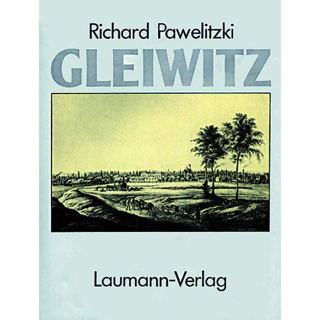 Gleiwitz von Laumann Druck GmbH + Co.