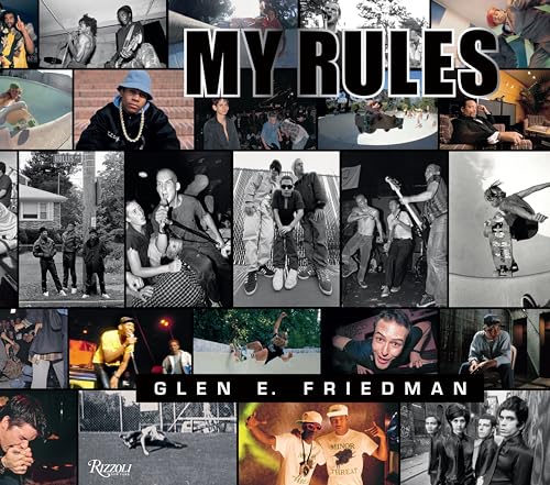Glen E. Friedman: My Rules von Rizzoli