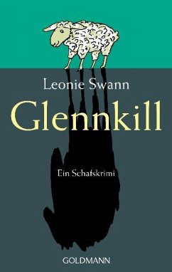 Glennkill / Schaf-Thriller Bd.1 von Goldmann