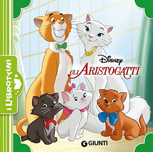 Gli Aristogatti. Ediz. a colori (I librottini) von Disney Libri