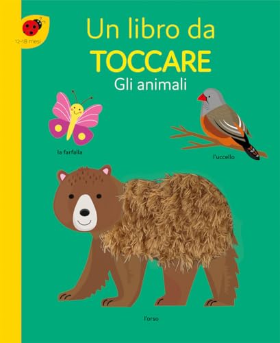 Gli animali. Un libro da toccare. Ediz. a colori (Primi libri) von Emme Edizioni