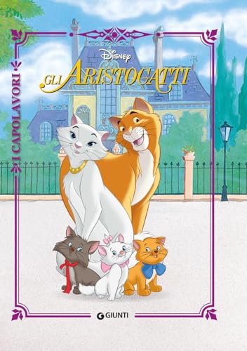 Gli aristogatti (I capolavori Disney)