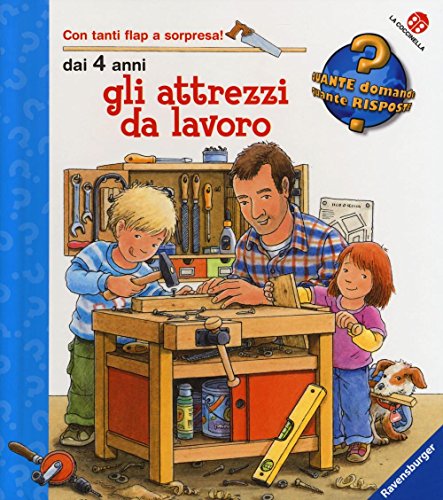 Gli attrezzi da lavoro (Quante domande quante risposte)