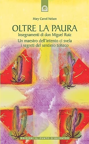 Gli insegnamenti di don Miguel Ruiz. Un dono di saggezza tolteca (Nuove frontiere del pensiero) von Il Punto d'Incontro
