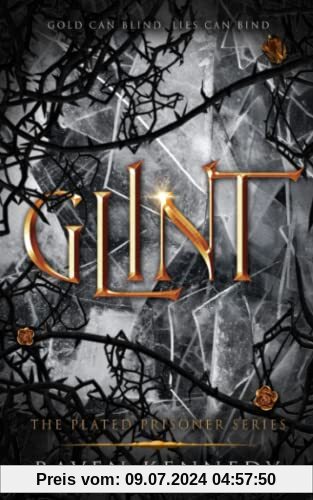 Glint (The Plated Prisoner Series, Band 2)