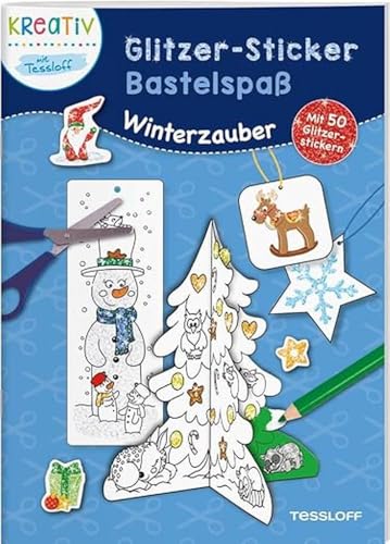 Glitzer-Sticker Bastelspaß. Winterzauber: Winter- und weihnachtlicher Bastelspaß ab 5 Jahren (Spielen & Beschäftigen) Glitzer-Sticker Bastelspaß. Winterzauber: Winter- und weihnachtlicher Bastelspaß ab 5 Jahren (Spielen & Beschäftigen) von Tessloff