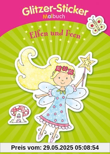 Glitzer-Sticker-Malbuch. Elfen und Feen: Mit 45 glitzernden Stickern! (Malbücher und -blöcke)