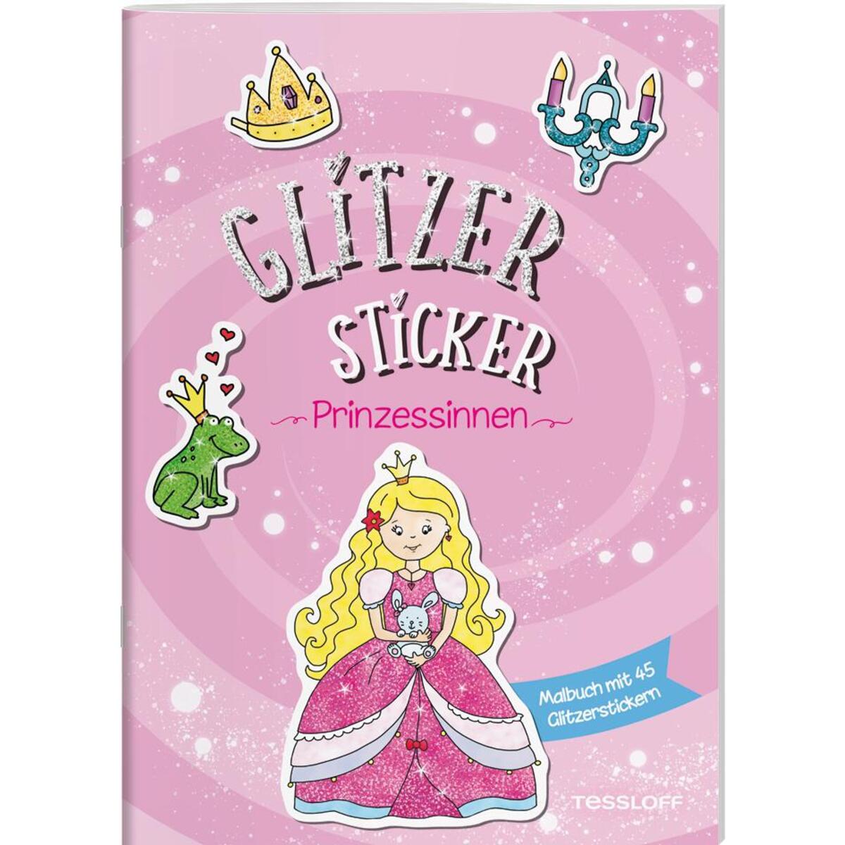 Glitzer Sticker Malbuch. Prinzessinnen Glitzer Sticker Malbuch. Prinzessinnen von Tessloff Verlag
