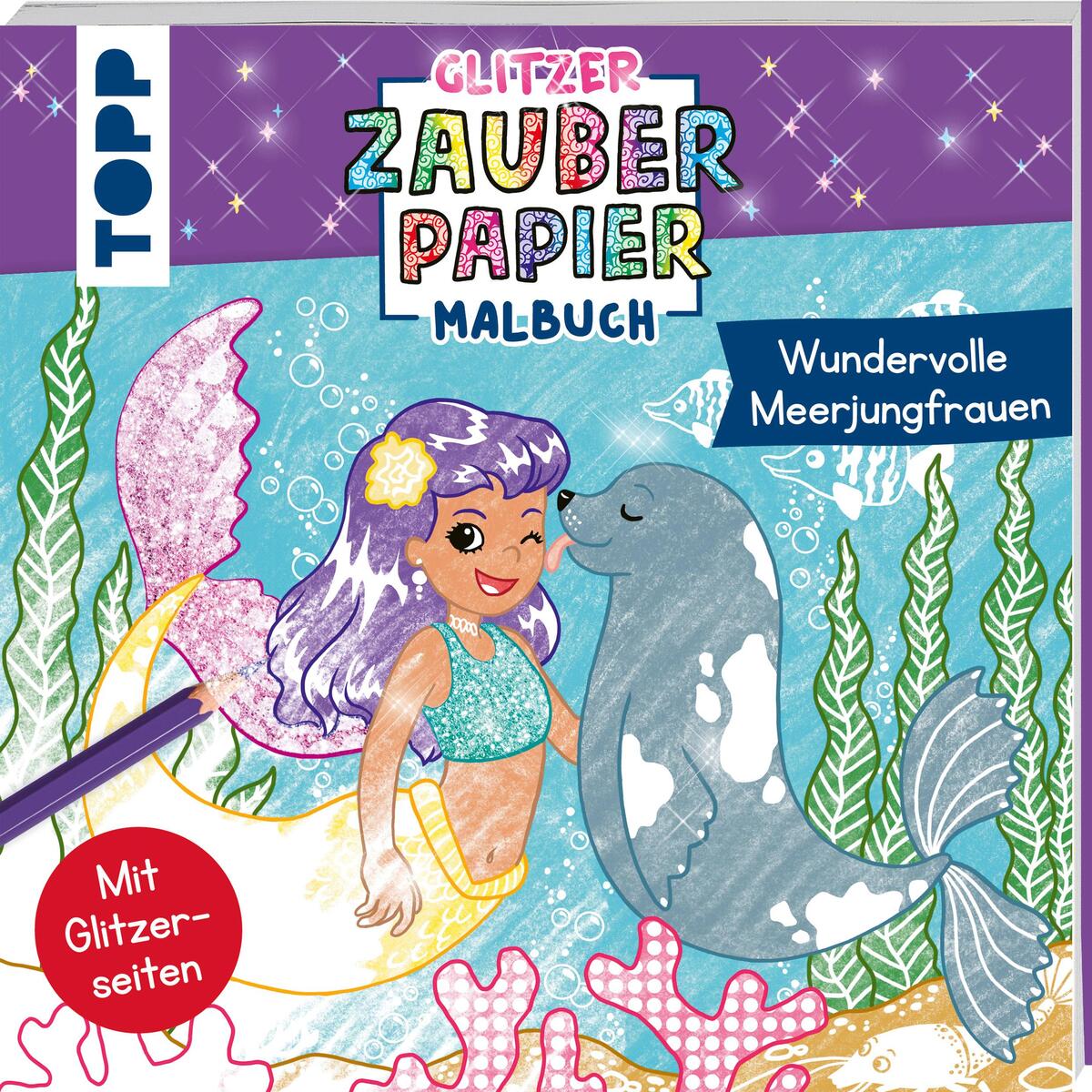 Glitzer Zauberpapier Malbuch Wundervolle Meerjungfrauen von Frech Verlag GmbH