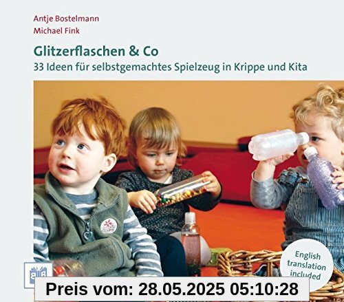 Glitzerflaschen & Co: 33 Ideen für selbstgemachtes Spielzeug in Krippe und Kita