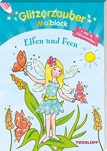 Glitzerzauber Malblock Elfen und Feen: Mit 16 Glitzerseiten (Malbücher und -blöcke)