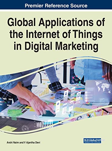 Global Applications of the Internet of Things in Digital Marketing von IGI Global