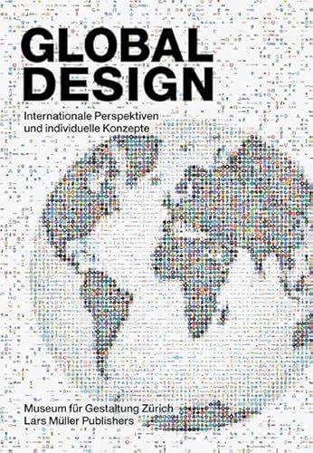 Global Design: Internationale Perspektiven und individuelle Konzepte