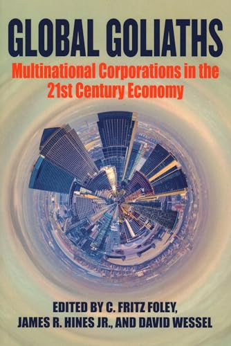 Global Goliaths: Multinational Corporations in the 21st Century Economy von Brookings Institution Press